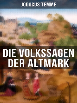 cover image of Die Volkssagen der Altmark
